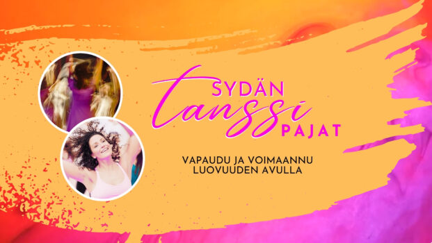 Nainen tanssii hymyillen. Kuvassa on otsikko: Sydäntanssipajat - vapaudu ja voimaannu luovuuden avulla