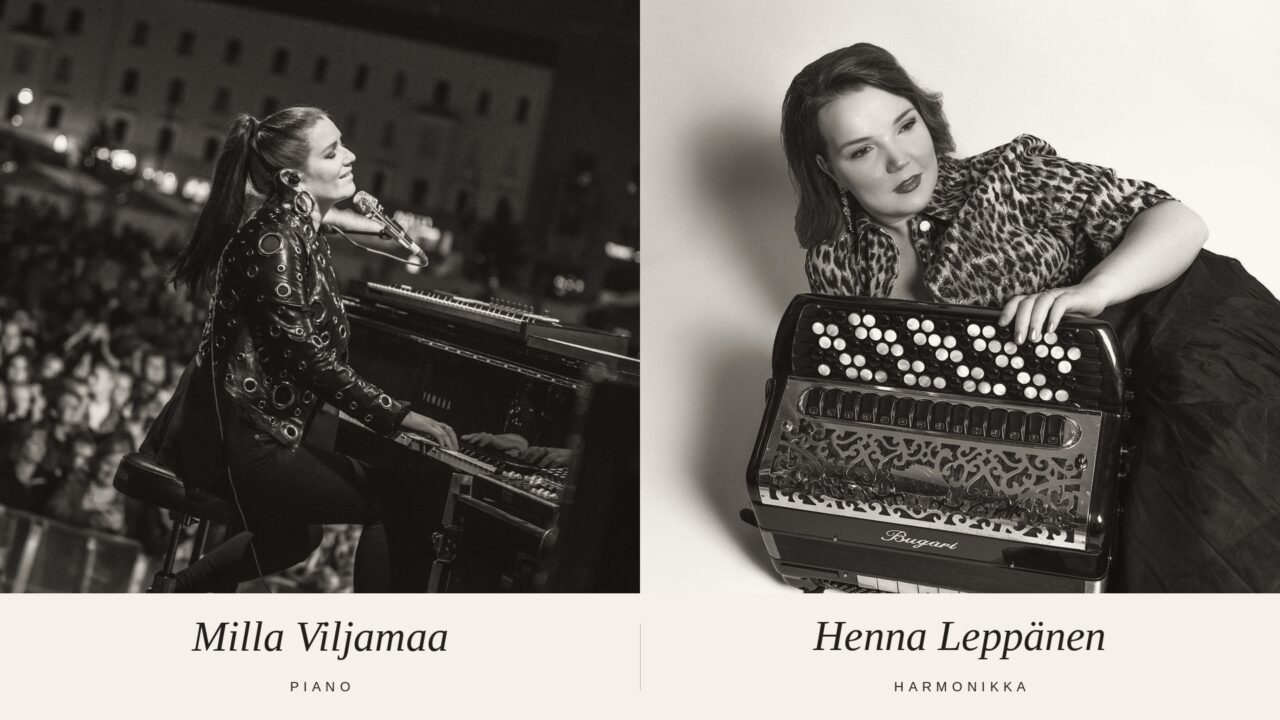 Milla Viljamaa, piano / Henna Leppänen, harmonikka